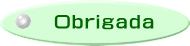 Obrigada